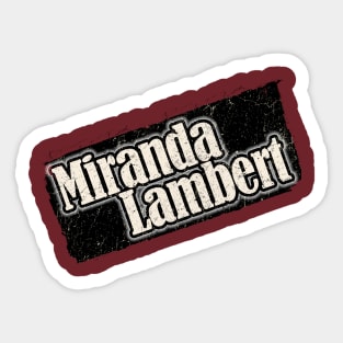 NYINDIRPROJEK - Miranda Lambert Sticker